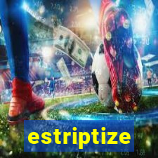 estriptize