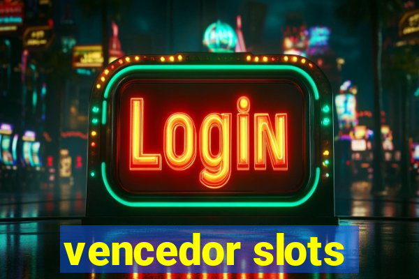 vencedor slots