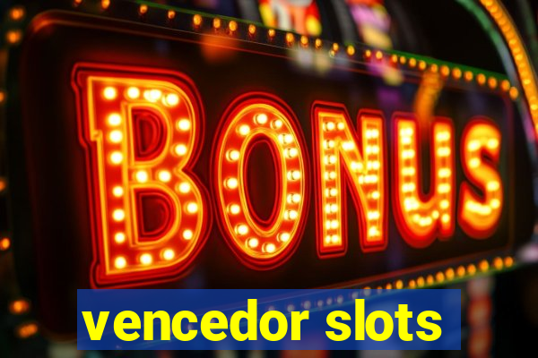 vencedor slots