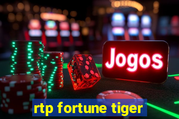 rtp fortune tiger