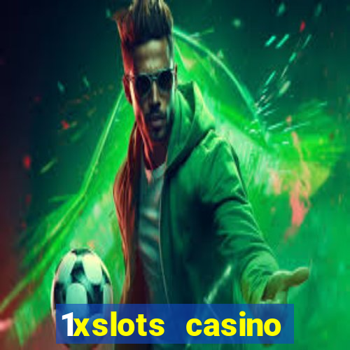 1xslots casino promo code