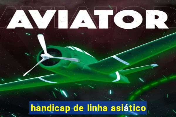 handicap de linha asiático