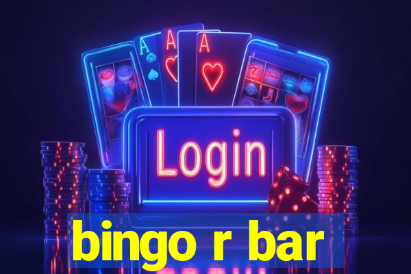 bingo r bar