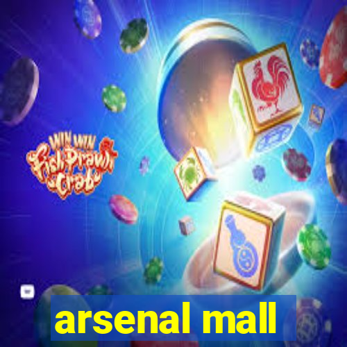 arsenal mall