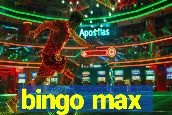 bingo max