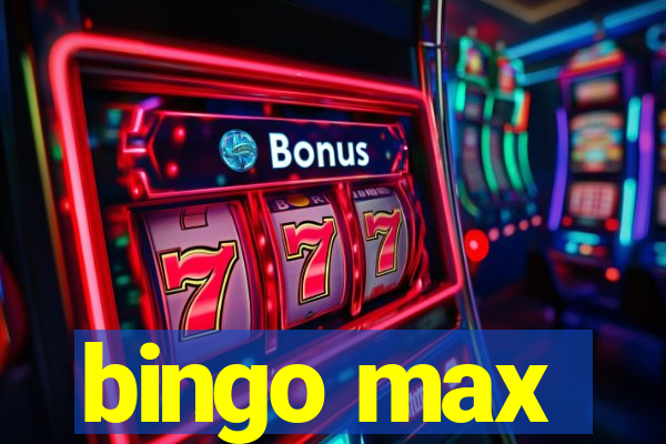 bingo max