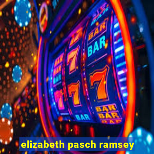 elizabeth pasch ramsey