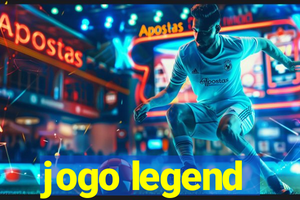 jogo legend