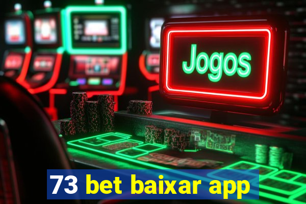 73 bet baixar app