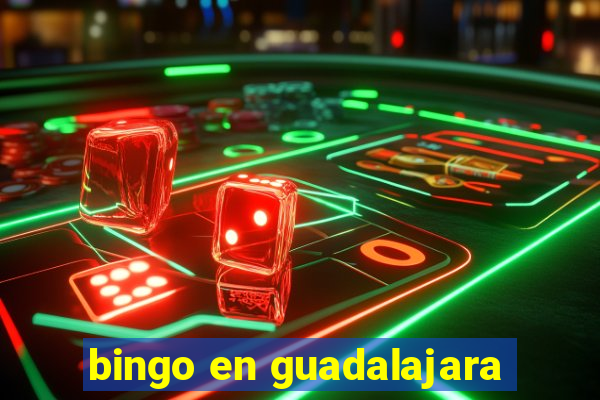 bingo en guadalajara