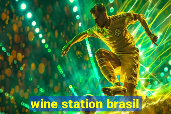 wine station brasil