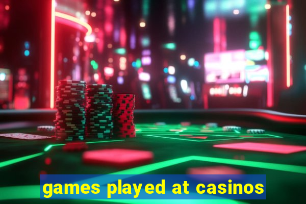 games played at casinos