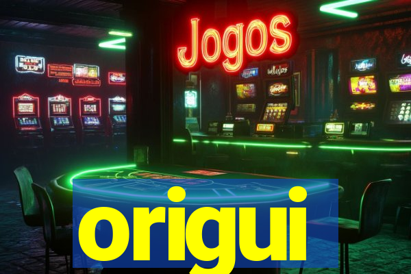 origui