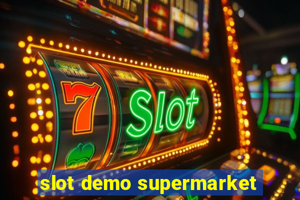 slot demo supermarket