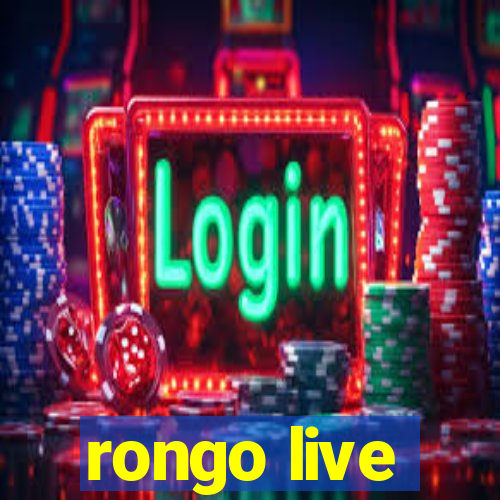 rongo live