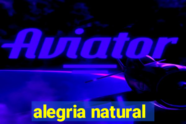 alegria natural