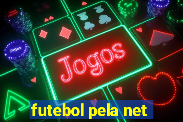 futebol pela net