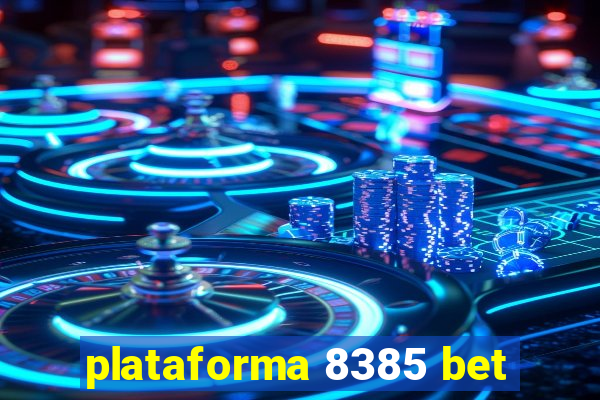 plataforma 8385 bet