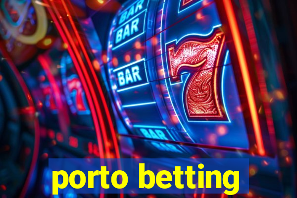 porto betting