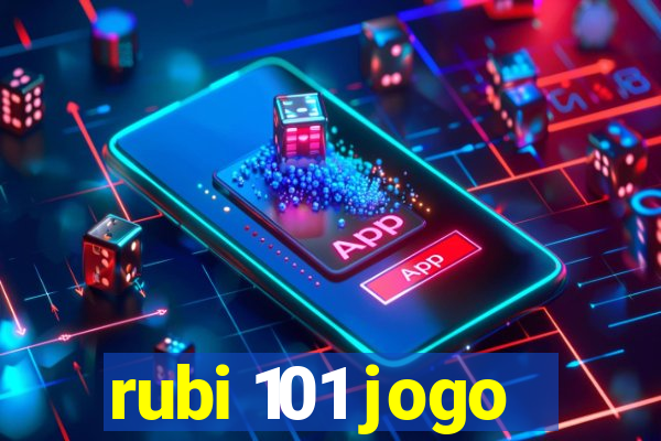 rubi 101 jogo