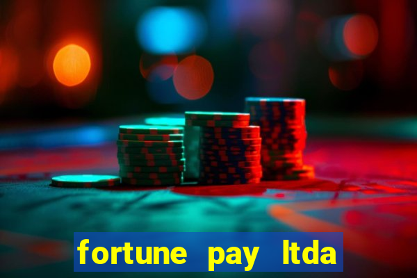 fortune pay ltda plataforma de jogos