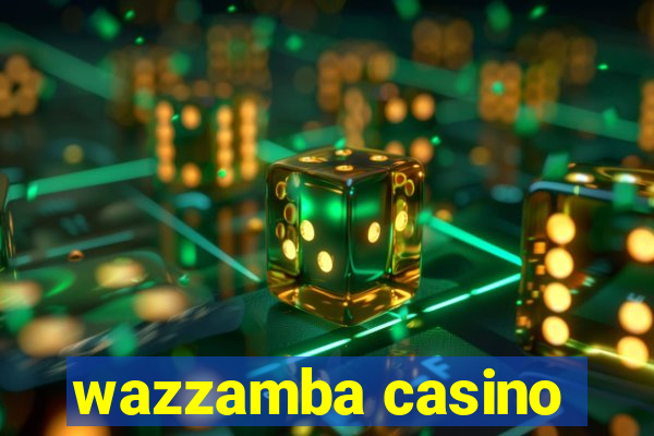 wazzamba casino