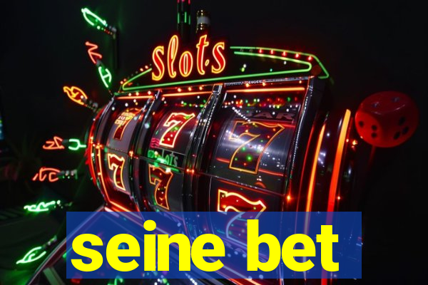 seine bet