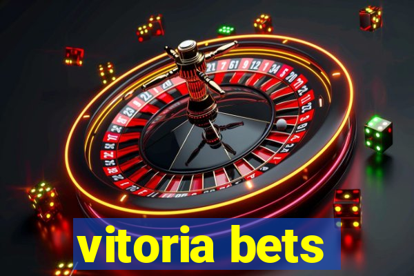 vitoria bets