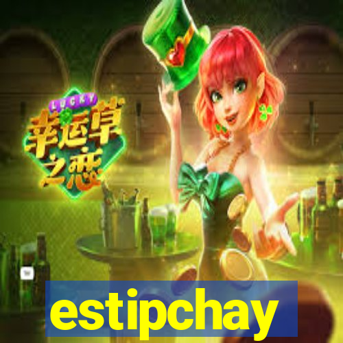 estipchay