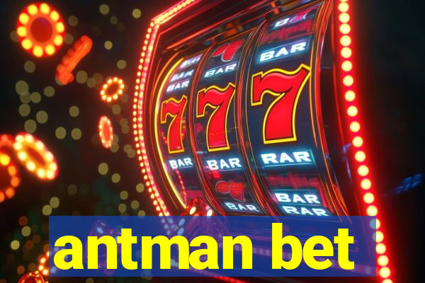 antman bet