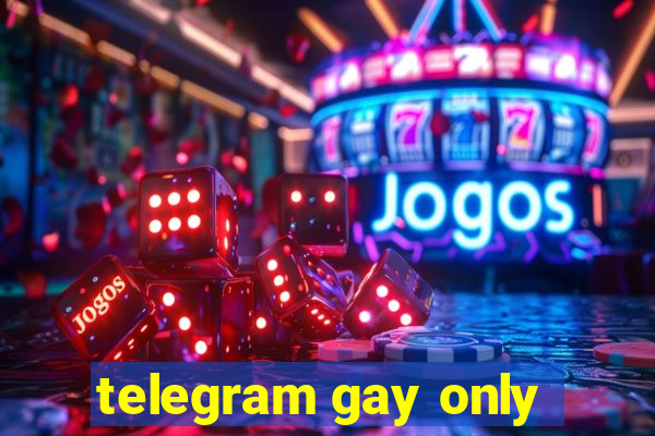 telegram gay only