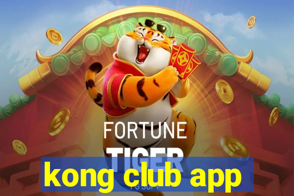 kong club app