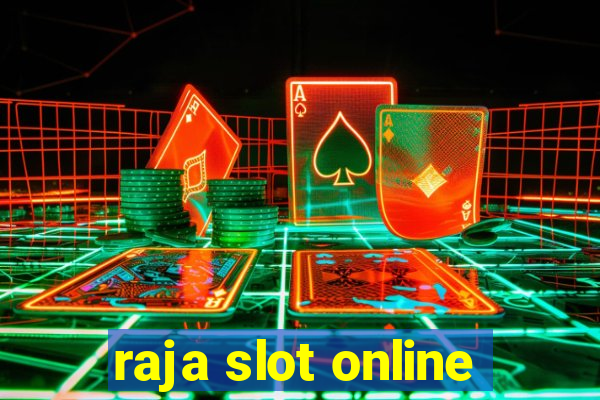 raja slot online