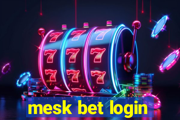 mesk bet login