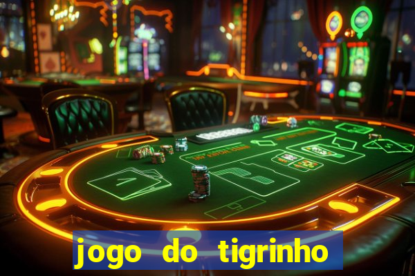 jogo do tigrinho bonus de cadastro