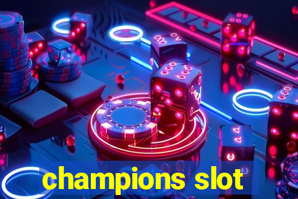 champions slot