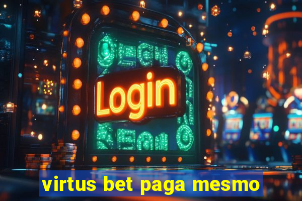 virtus bet paga mesmo