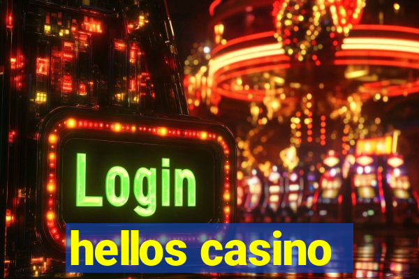 hellos casino