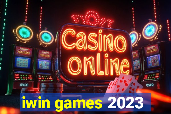 iwin games 2023