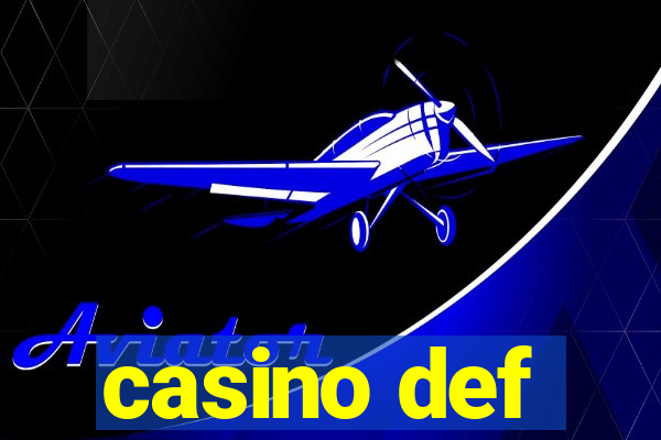 casino def