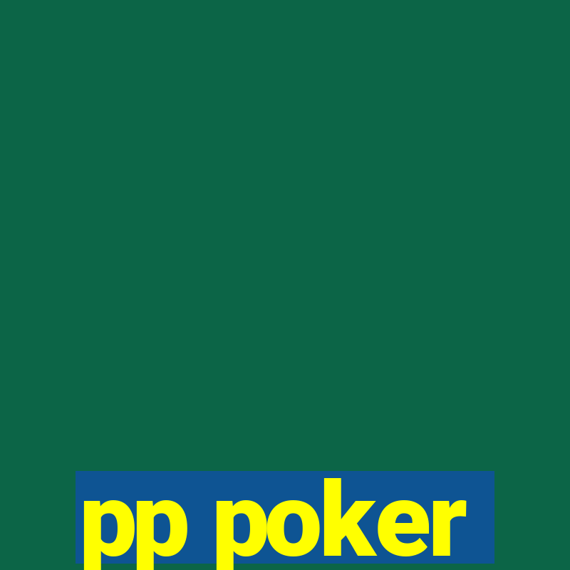 pp poker