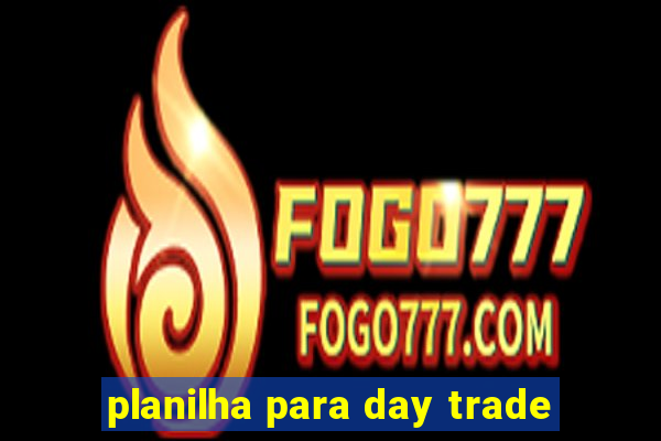 planilha para day trade