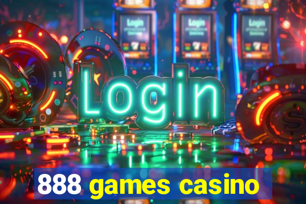 888 games casino