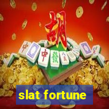 slat fortune