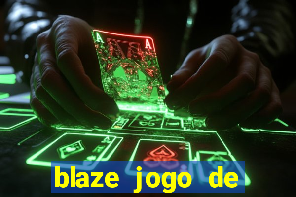 blaze jogo de aposta online