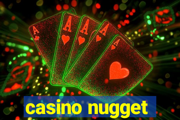 casino nugget