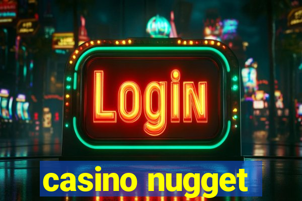 casino nugget