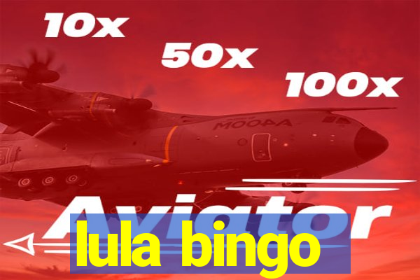 lula bingo