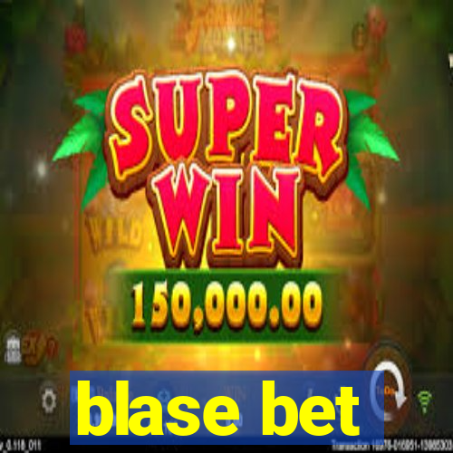 blase bet