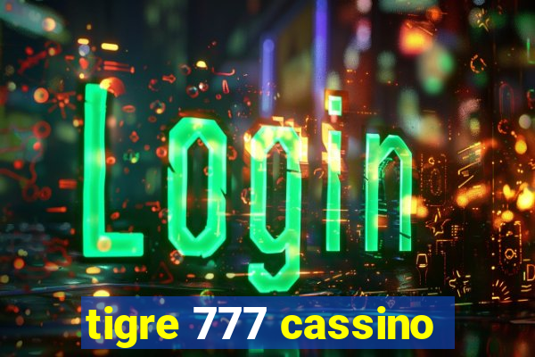 tigre 777 cassino